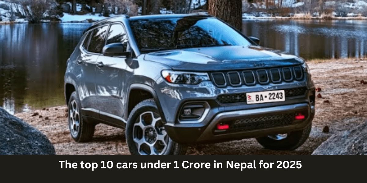 the top 10 cars under 1 Crore in Nepal for 2025