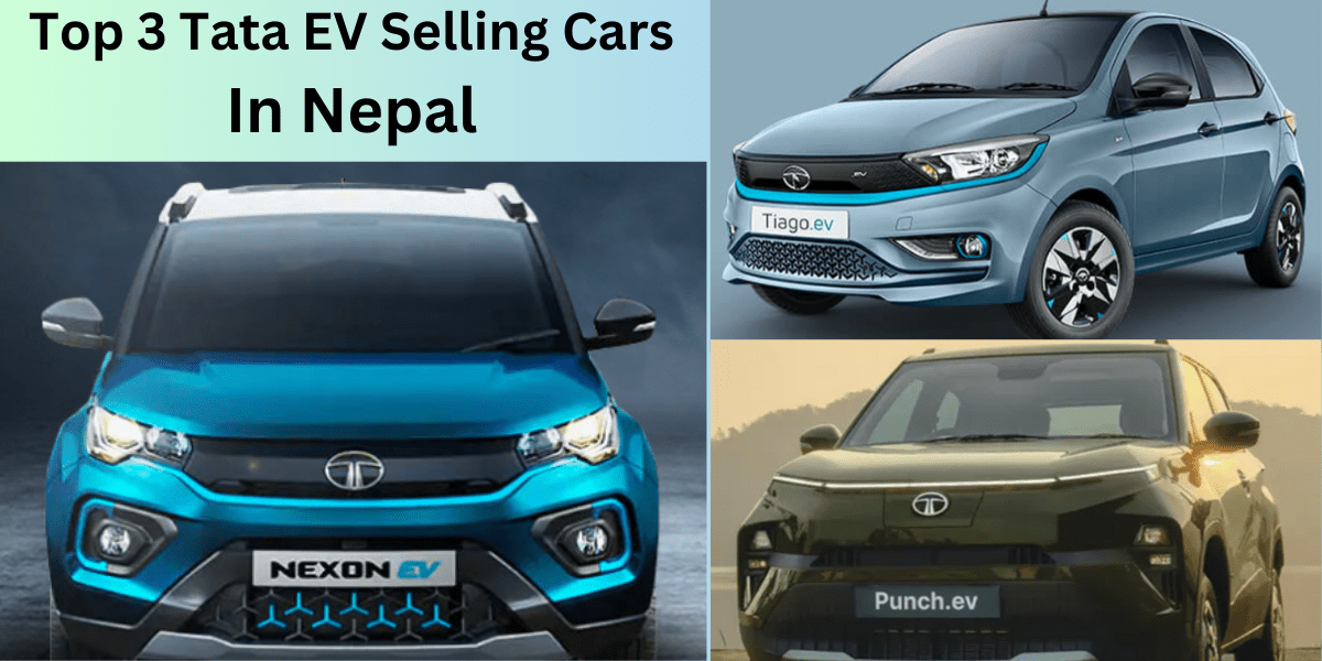 Top 3 Tata EV Selling Cars in nepal