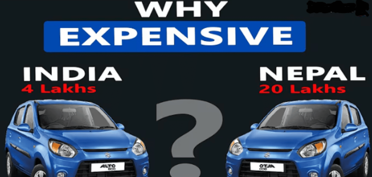 why cars are expensive in nepal
